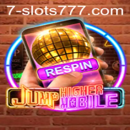 Immerse Yourself in the Thrilling World of JumpHighermobile Featuring Slots 777