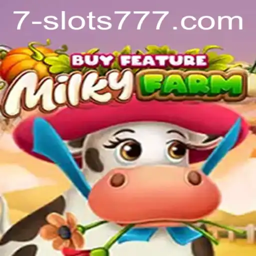 Exploring MilkyFarmBuyFeature: The Ultimate Slots 777 Experience